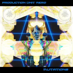 Production Unit Xero – Mutations (CD)