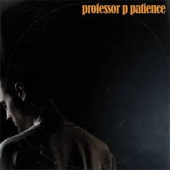 Professor P – Patience (CDr, Album)