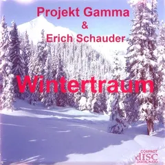 Projekt Gamma & Erich Schauder – Wintertraum (CDr, Album)