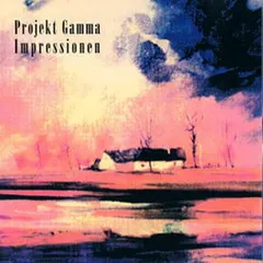Projekt Gamma – Impressionen (CD, Album)