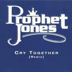 Prophet Jones – Cry Together (Remix) (CD, Single)