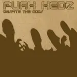 Puah Hedz – Despite The Odds (CD, Album)