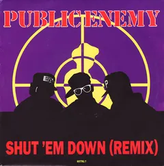 Public Enemy Def Jam Recordings – Shut 'Em Down (Remix) (Vinyl, 7")
