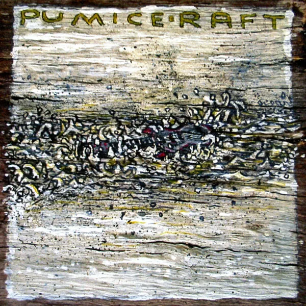 Pumice – Raft