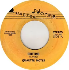 Quarter Notes (2) – Drifting (Vinyl, 7")