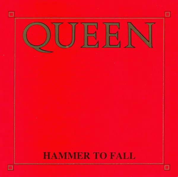 Queen – Hammer To Fall
