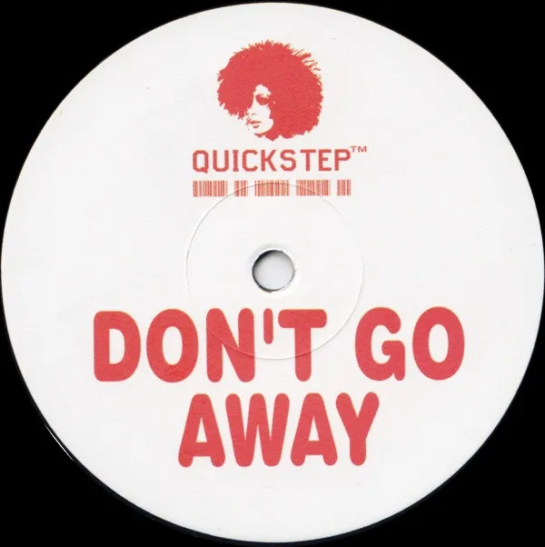 Quickstep – Don't Go Away