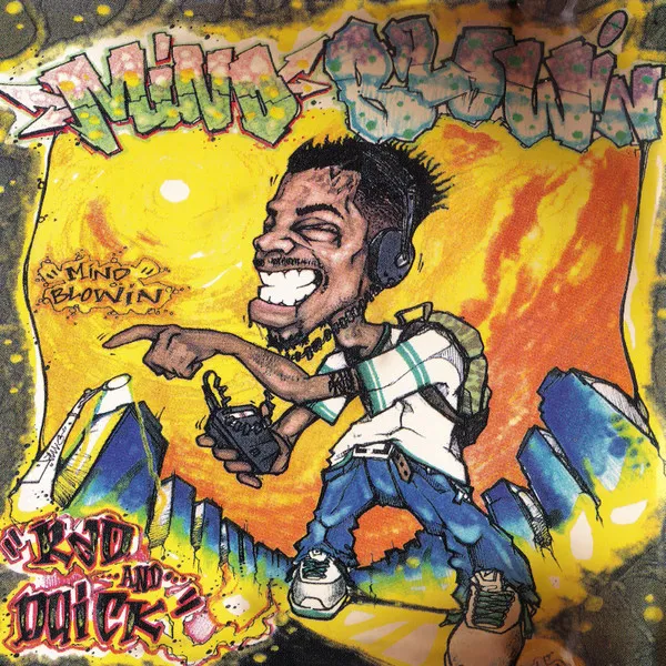 Rad & Quick – Mind Blowin