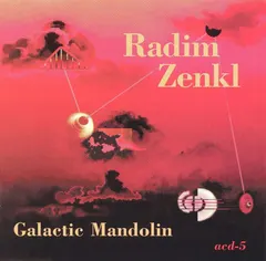 Radim Zenkl – Galactic Mandolin (CD, Album)