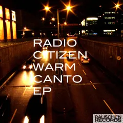 Radio Citizen – Warm Canto EP (File, WAV)