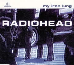 Radiohead – My Iron Lung (CD, Single)