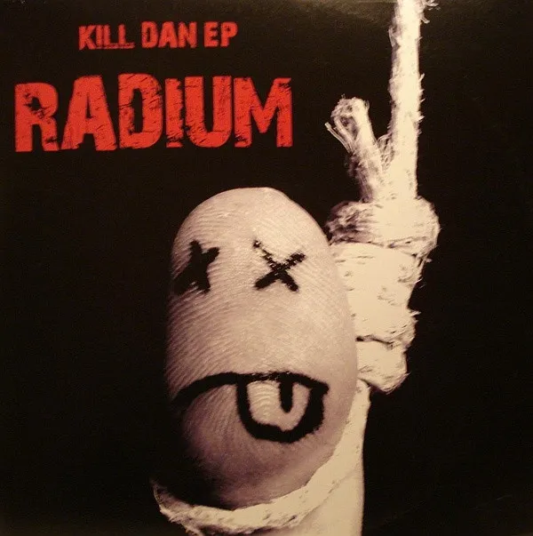 Radium – Kill Dan EP
