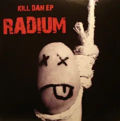 Radium – Kill Dan EP (Vinyl, 12")