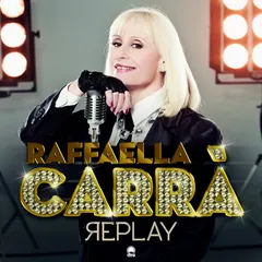Raffaella Carrà – Replay (File, MP3)