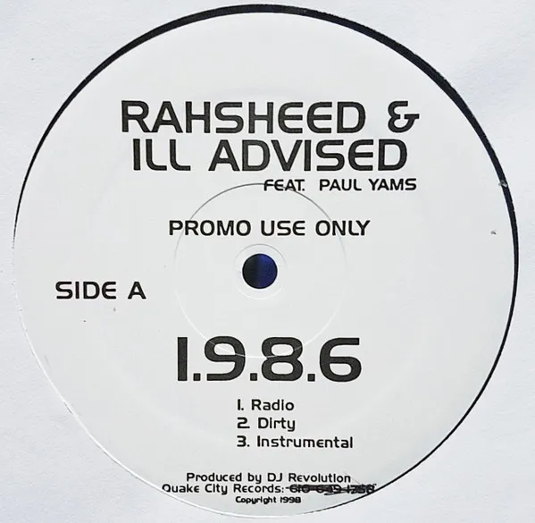 Rahsheed & Ill Advised* – 1.9.8.6