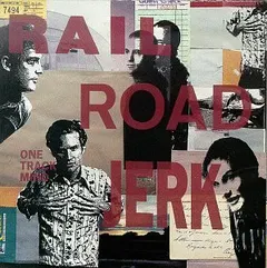 Railroad Jerk – One Track Mind (CD, Album)