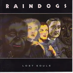 Raindogs (2) – Lost Souls (CD, Album)