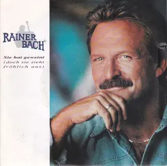 Rainer Bach – Sie Hat Geweint (Doch Sie Sieht Fröhlich Aus) (Vinyl, 7")