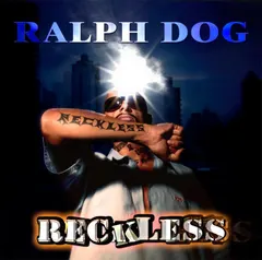 Ralph Dog – Reckless (CD, Album)