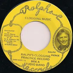 Ralph Pierce (2) – Ralph's Clogging Practice Record (Vinyl, 7")