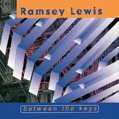 Ramsey Lewis – Between The Keys (CD)