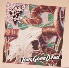 Rank And File* – Long Gone Dead (Vinyl, LP)