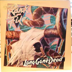 Rank And File* Slash – Long Gone Dead (Vinyl, LP)