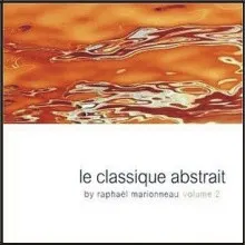 Raphaël Marionneau – Le Classique Abstrait Volume 2 (CD, Compilation)