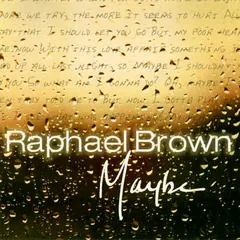 Raphael Brown – Maybe (CD, Single)