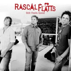 Rascal Flatts – Still Feels Good (CD, Album)
