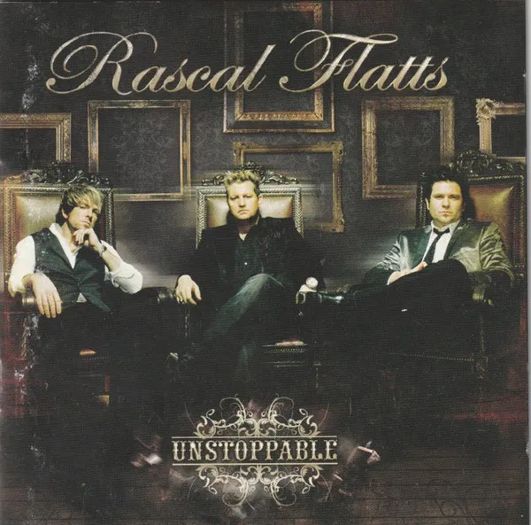 Rascal Flatts – Unstoppable