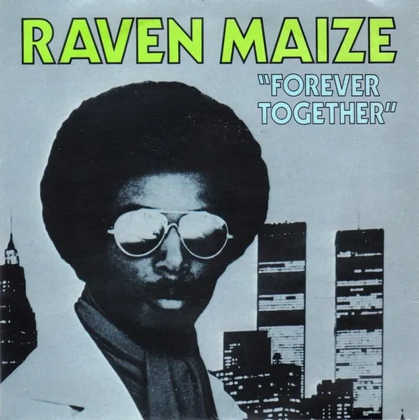 Raven Maize – Forever Together