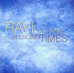 Ravi Coltrane – Blending Times (CD, Album)