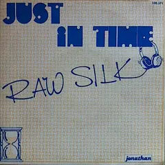 Raw Silk – Just In Time (Vinyl, 7")