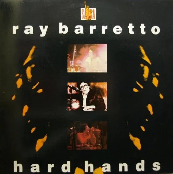 Ray Barretto – Hard Hands