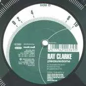 Ray Clarke – Pleasuredome (Vinyl, 12")