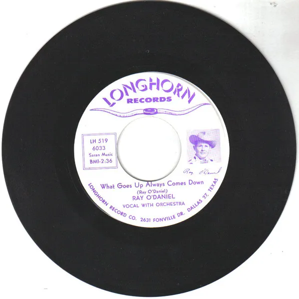 Ray O'Daniel – What Goes Up Always Comes Down
