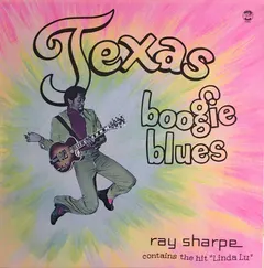 Ray Sharpe – Texas Boogie Blues (Vinyl, LP)