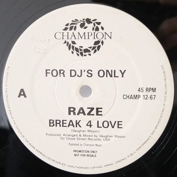 Raze – Break 4 Love