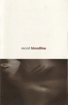 Recoil – Bloodline (Cassette, Album)