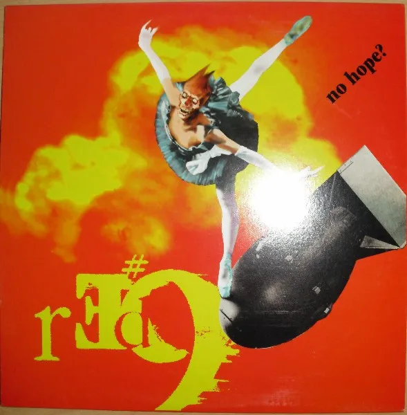 Red #9* – No Hope?
