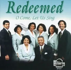 Redeemed – O Come, Let Us Sing (CD, Album)