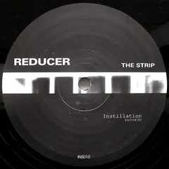 Reducer – The Strip (Vinyl, 12")