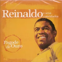 Reinaldo E Seus Convidados – Pagode De Ouro (CD, Compilation)