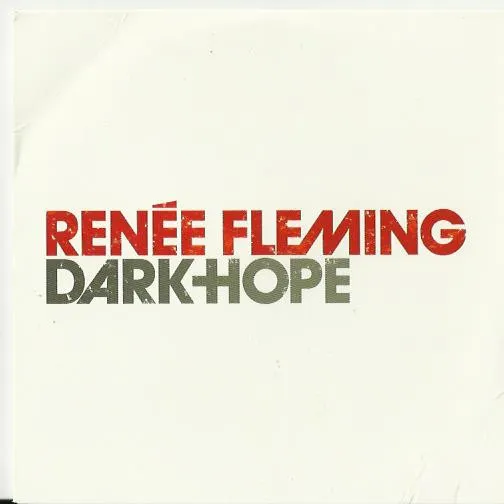 Renée Fleming – Dark Hope