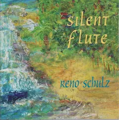 Reno Schulz – Silent Flute (CD, Album)