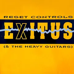 Reset Controls & The Heavy Guitars – Exitus (Vinyl, 12")