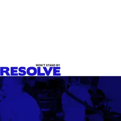 Resolve (5) – Won't Stand By (Vinyl, LP)