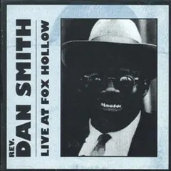 Rev. Dan Smith* – Live At Fox Hollow (CD, Album)
