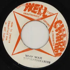 Revolutionaries* – Why War (Vinyl, 7")